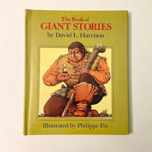 Vintage 1972  The Book of Giant Stories by David Harrison DJ Hardcover Book